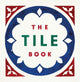 Tile Book, History • Pattern • Design 9780500480250 Anonymous