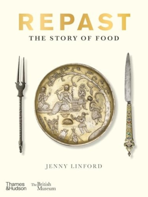 Repast (British Museum), The Story of Food