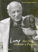 Lump: The Dog who ate a Picasso 9780500512951 David Douglas Duncan        