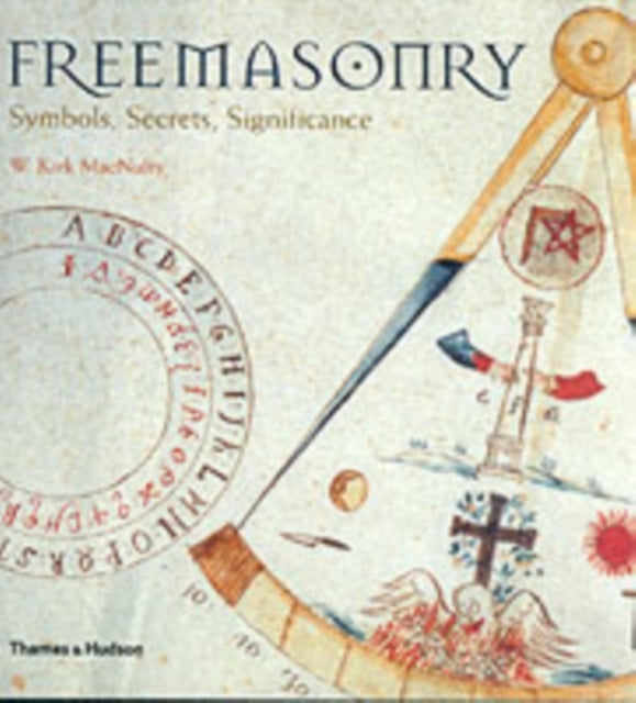 Book cover of: Freemasonry. By: W. Kirk MacNulty