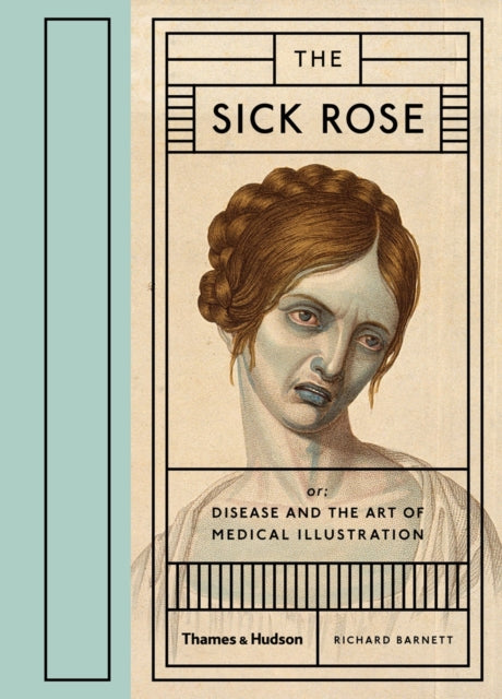 Book cover of: Sick Rose. By: Richard Barnett