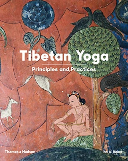Book cover of: Tibetan Yoga. By: Ian A. Baker