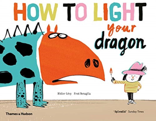 Book cover of: How to Light your Dragon. By: Didier Lévy
