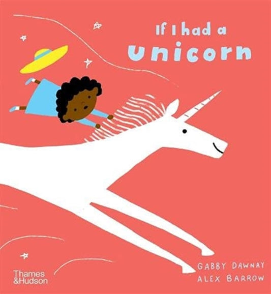 If I had a unicorn 9780500652800 Gabby Dawnay