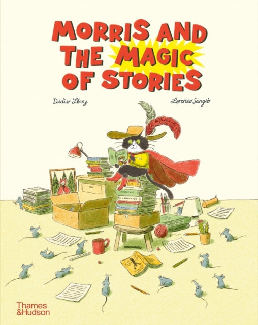 Book cover of: Morris and the Magic of Stories. By: Didier Lévy
