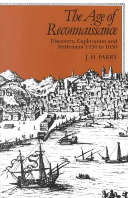 Book cover of: Age of Reconnaissance. By: J. H. Parry