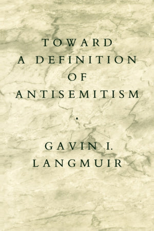 Toward a Definition of Antisemitism
