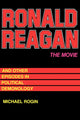 Book cover of: Ronald Reagan The Movie. By: Michael Rogin