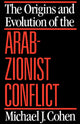 Book cover of: Origins and Evolution of the Arab-Zionist Conflict. By: Michael J. Cohen
