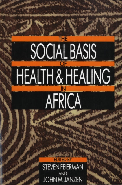 Book cover of: Social Basis of Health and Healing in Africa