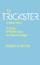 Book cover of: Trickster in West Africa. By: Robert D. Pelton