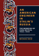 Book cover of: American Engineer in Stalin's Russia