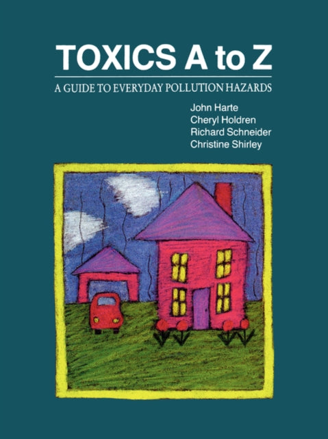 Book cover of: Toxics A to Z. By: John Harte