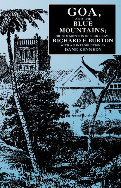 Book cover of: Goa, and the Blue Mountains; Or, Six Months of Sick Leave