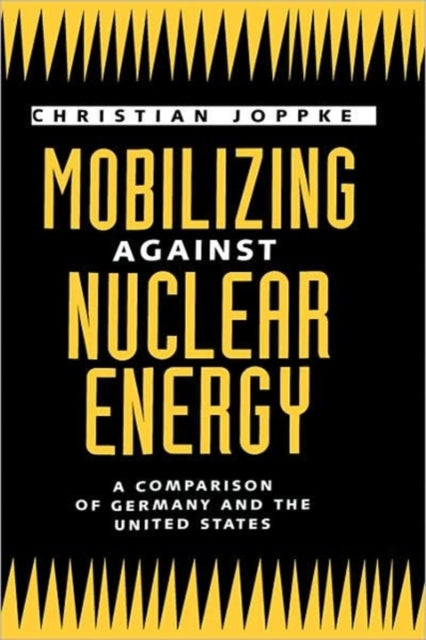 Book cover of: Mobilizing Against Nuclear Energy