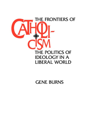 Frontiers of Catholicism