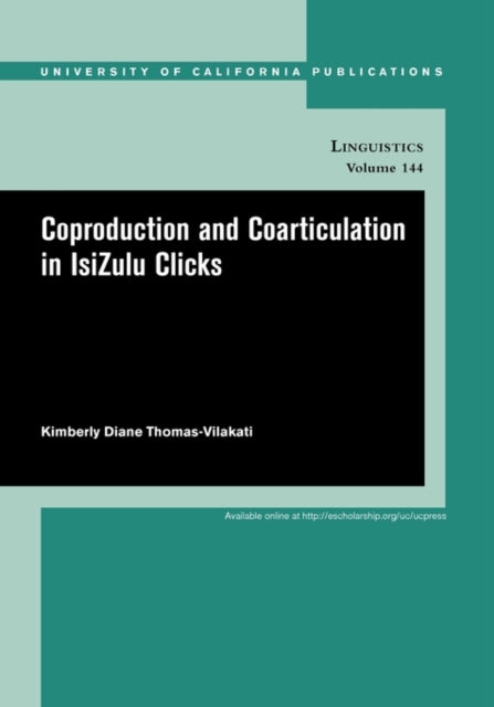 Book cover of: Coproduction and Coarticulation in IsiZulu Clicks