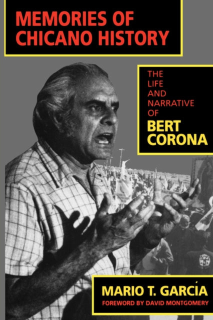 Book cover of: Memories of Chicano History. By: Mario T. García