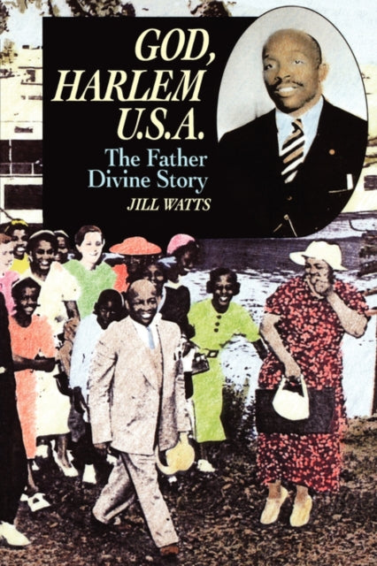 Book cover of: God, Harlem U.S.A.. By: Jill Watts