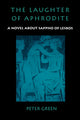 Book cover of: Laughter of Aphrodite. By: Peter Green