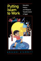 Book cover of: Putting Islam to Work