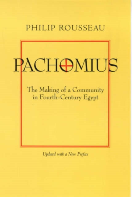 Book cover of: Pachomius. By: Philip Rousseau