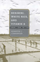 Book cover of: Beriberi, White Rice, and Vitamin B. By: Kenneth Carpenter