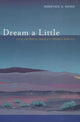 Book cover of: Dream a Little
