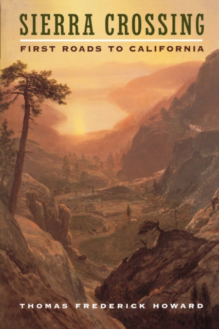 Book cover of: Sierra Crossing. By: Thomas Frederick Howard