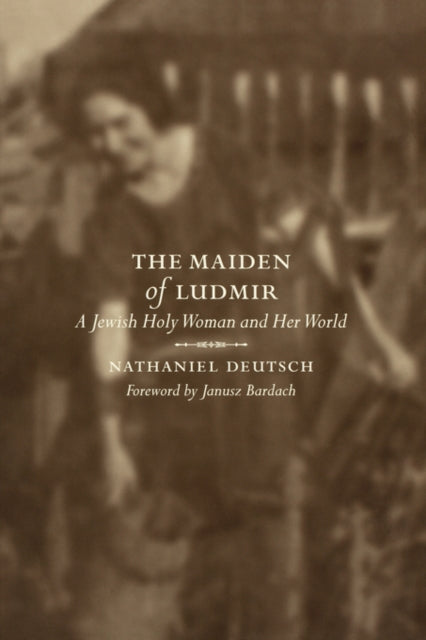 Book cover of: Maiden of Ludmir. By: Nathaniel Deutsch