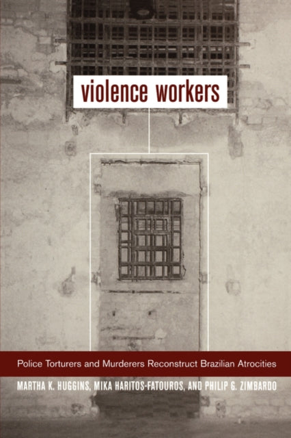 Book cover of: Violence Workers. By: Martha Knisely Huggins