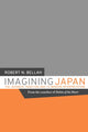 Book cover of: Imagining Japan. By: Robert N. Bellah