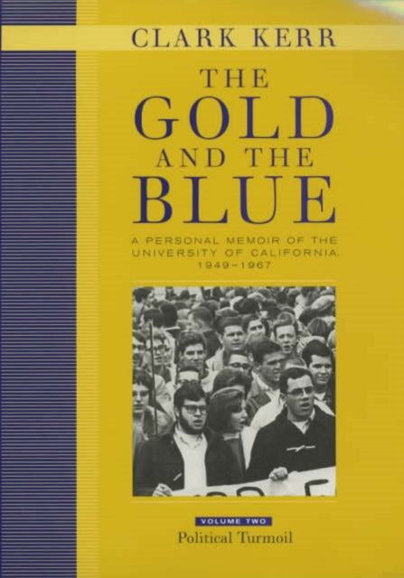 Book cover of: Gold and the Blue, Volume Two. By: Clark Kerr