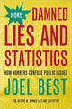 Book cover of: More Damned Lies and Statistics. By: Joel Best