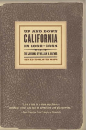 Up and Down California in 1860–1864