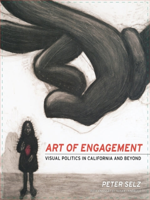 Book cover of: Art of Engagement. By: Peter Selz