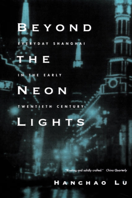 Book cover of: Beyond the Neon Lights. By: Hanchao Lu