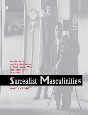 Surrealist Masculinities