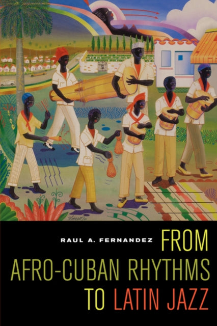 Book cover of: From Afro-Cuban Rhythms to Latin Jazz
