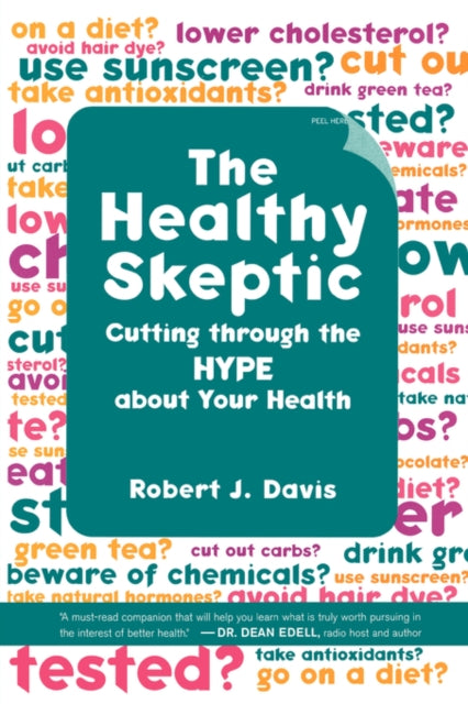 Book cover of: Healthy Skeptic. By: Robert J. Davis, Robert Davis