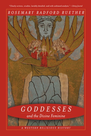 Goddesses and the Divine Feminine