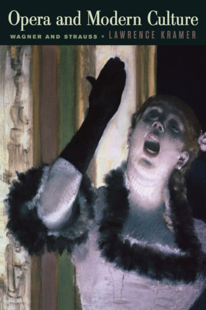 Book cover of: Opera and Modern Culture. By: Lawrence Kramer