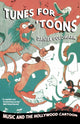 Book cover of: Tunes for 'Toons. By: Daniel Goldmark