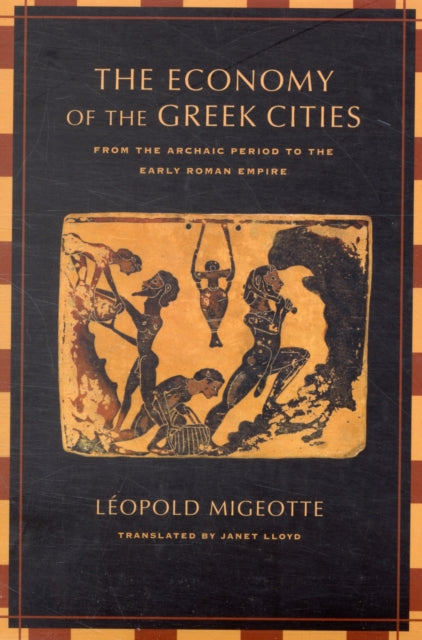 Book cover of: Economy of the Greek Cities. By: Léopold Migeotte