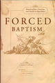 Book cover of: Forced Baptisms. By: Marina Caffiero