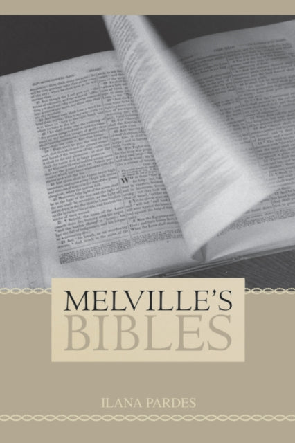 Book cover of: Melville’s Bibles. By: Ilana Pardes