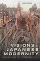 Book cover of: Visions of Japanese Modernity. By: Aaron Andrew Gerow