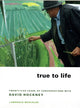 Book cover of: True to Life. By: Lawrence Weschler