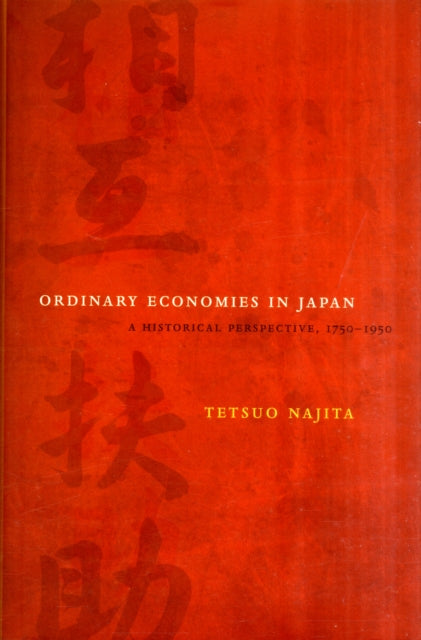 Book cover of: Ordinary Economies in Japan. By: Tetsuo Najita