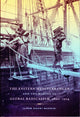 Book cover of: Eastern Mediterranean and the Making of Global Radicalism, 1860-1914. By: Ilham Khuri-Makdisi